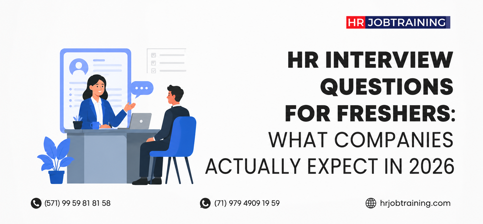 Professional promotional banner for HR Job Training featuring an HR interview scene illustration with a recruiter interviewing a fresher candidate, alongside the headline “HR Interview Questions for Freshers: What Companies Actually Expect in 2026” with contact details and website information.